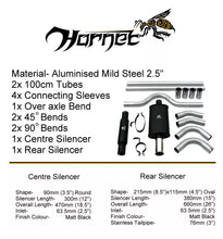 Load image into Gallery viewer, Hornet Universal Sport Exhaust Kit - 2.5&quot; Bore Tubing -  3&quot; Stainless Steel Tailpipe
